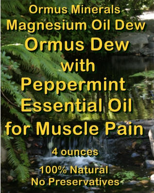 Ormus Minerals -Magnesium Oil Dew with PEPPERMINT Essential Oil for Muscle Pain